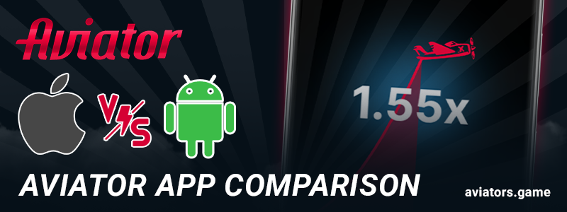 Comparisons of the Aviator app for iOS and android